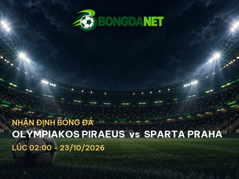 Bongdanet nhận định Olympiakos Piraeus vs Sparta Praha